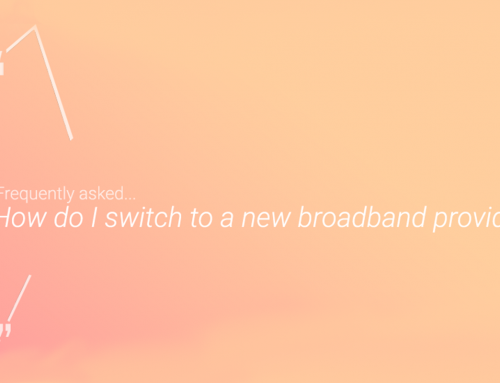 How do I switch my broadband?